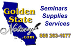 Golden State Notary. Seminars, Supllies, Services, Notary courses, become a loan signing agent.